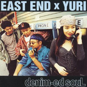 EAST END×YURI denim-ed soul