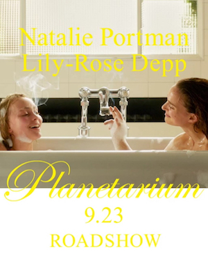 ナタリー・ポートマンとリリー＝ローズ・デップが動き出す　『プラネタリウム』モーションポスター