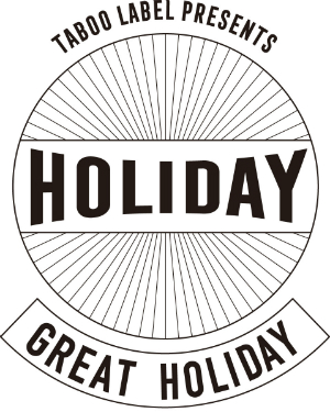 『TABOO LABEL Presents GREAT HOLIDAY』の画像