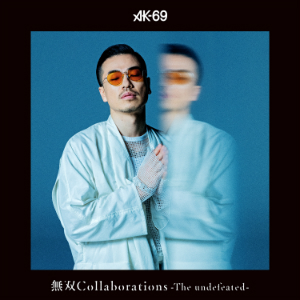 AK-69『無双Collaborations -The undefeated-』の画像