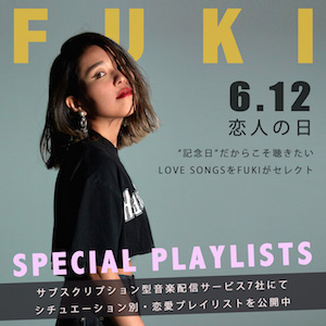 FUKI『恋人の日』Special Playlists