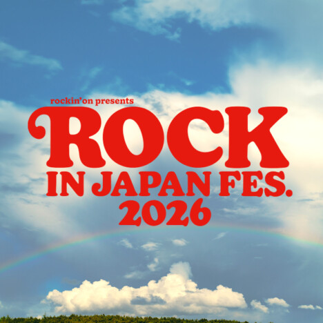 『ROCK IN JAPAN FESTIVAL 2026』第1弾出演者発表 あいみょん、Vaundy、Ado、XG、星街すいせいら82組