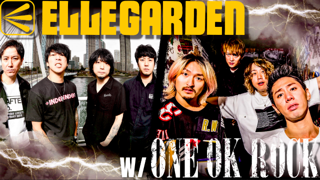 ELLEGARDENとONE OK ROCKの対バンを“必然”だと感じる理由ーー両者の歩みから考える